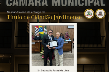 Foto - Sessão Solene de entrega de Título de Cidadão Jardinense 2025