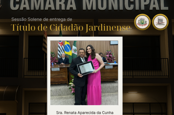 Foto - Sessão Solene de entrega de Título de Cidadão Jardinense 2025