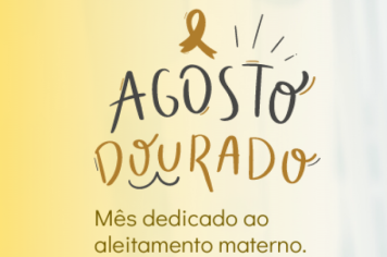 Agosto Dourado: Um Mês de Conscientização sobre a Amamentação